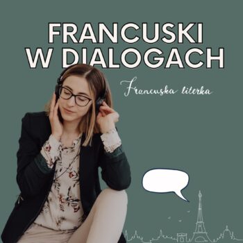 podkast francuski w dialogach francuska literka